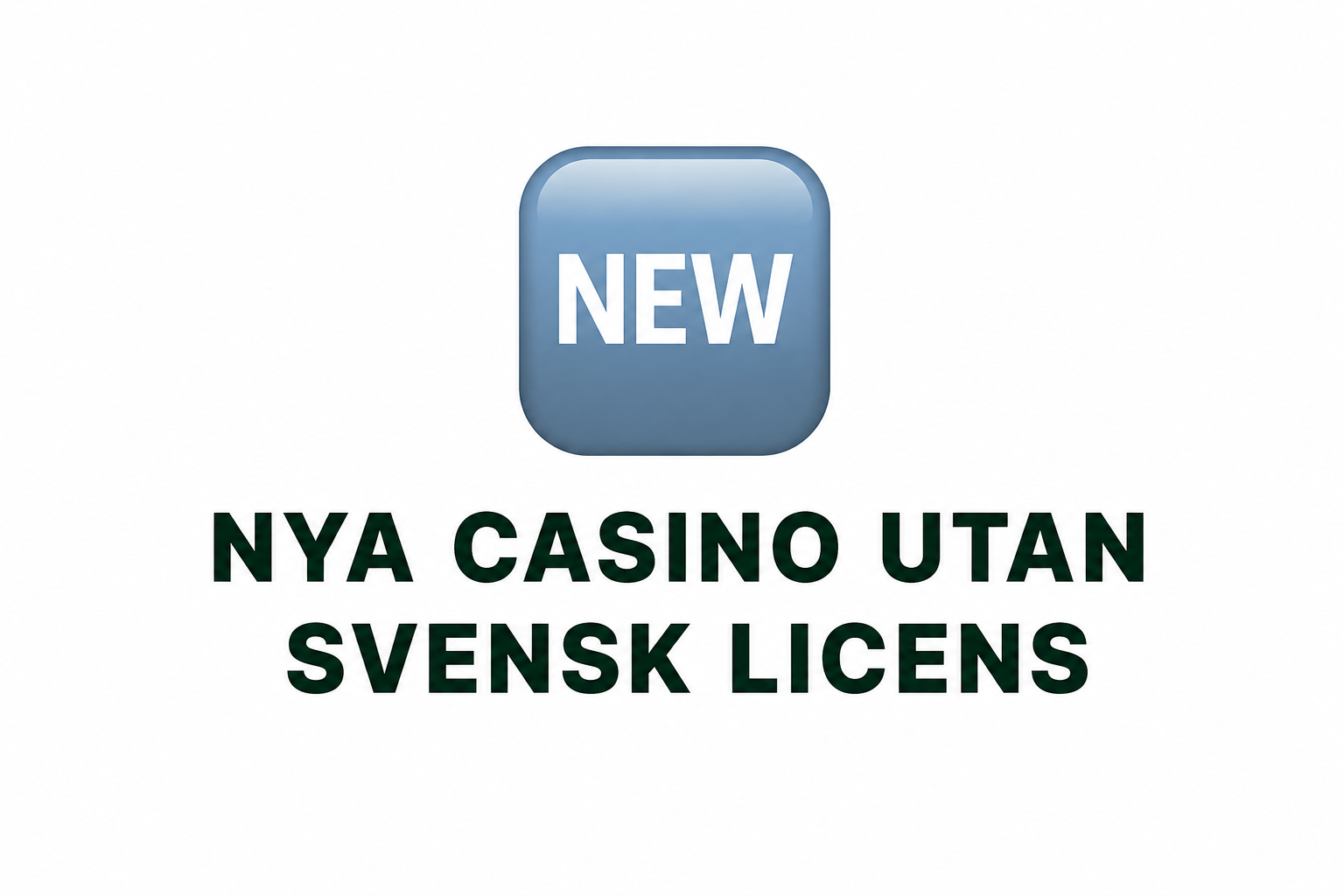 nya casino utan svensk licens